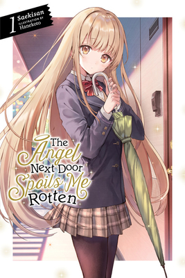 The Angel Next Door Spoils Me Rotten, Vol. 1 by Saekisan