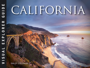California (Visual Explorer Guide series) by Sally Collings