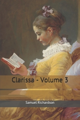 Clarissa - Volume 3 by Samuel Richardson