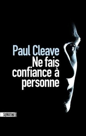 Ne fais confiance à personne by Paul Cleave