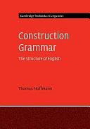 Construction Grammar by Thomas Hoffmann