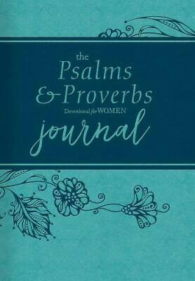 The Psalms and Proverbs Devotional for Women Journal by Dorothy Kelley Patterson, Rhonda Harrington Kelley