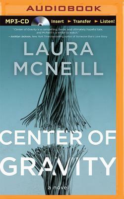 Center of Gravity by Laura McNeill