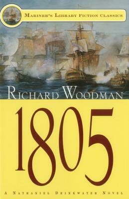 1805: #6 a Nathanial Drinkwater Novel by Richard Woodman