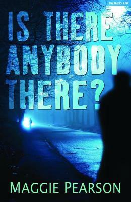 Is There Anybody There? by Maggie Pearson