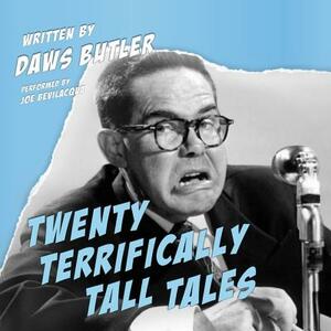 Twenty Terrifically Tall Tales by Daws Butler