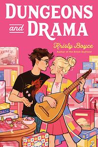 Dungeons & Drama by Kristy Boyce