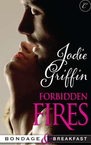 Forbidden Fires by Jodie Griffin