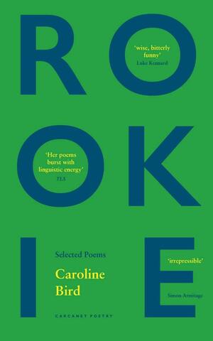 Rookie by Caroline Bird