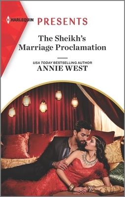 The Sheikh's Marriage Proclamation by Annie West