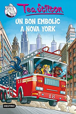 Un bon embolic a Nova York by Thea Stilton, Thea Stilton