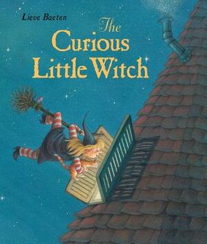 The Curious Little Witch by Lieve Baeten