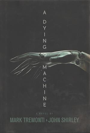 A Dying Machine by Mark Tremonti