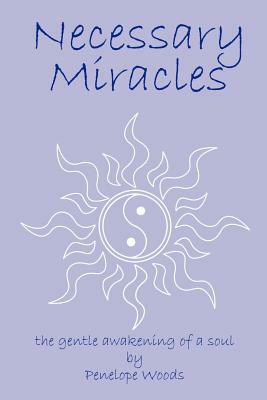 Necessary Miracles by Penelope Woods