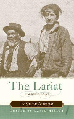 The Lariat by Jaime De Angulo