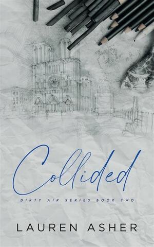 Collided Extended Epilogue by Lauren Asher