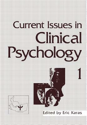 Current Issues in Clinical Psychology: Volume 1 by 