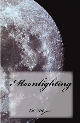 Moonlighting by Ola Wegner