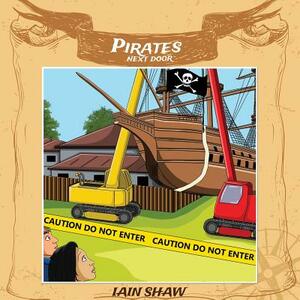 Pirates Next Door by Ian Shaw