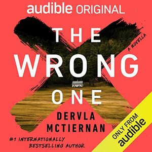The Wrong One by Dervla McTiernan