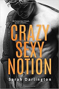 Crazy Sexy Notion by Sarah Darlington