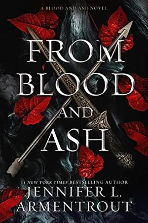 From Blood and Ash, Part 1 by Jennifer L. Armentrout