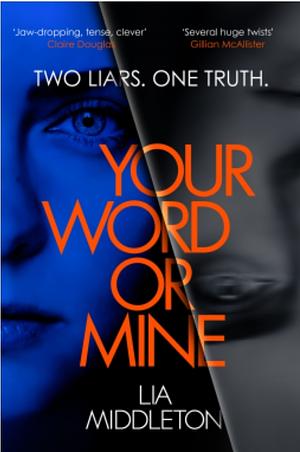 Your Word Or Mine by Lia Middleton