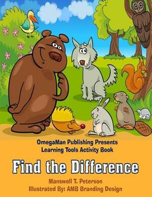 Find the Difference Activity Book by Manswell T. Peterson