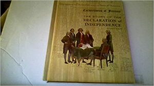 The Story of the Declaration of Independence by Norman Richards