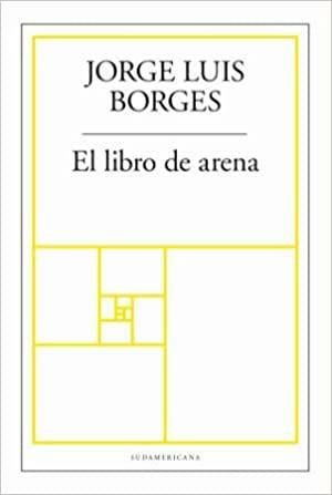 El libro de arena by Jorge Luis Borges