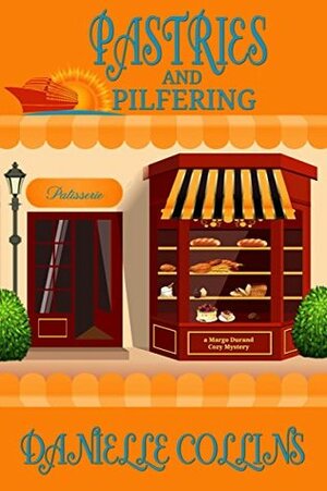 Pastries and Pilfering by Danielle Collins