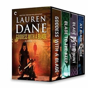 Goddess with a Blade Books 1-4: Goddess with a Blade / Blade to the Keep / Blade on the Hunt / At Blade's Edge by Lauren Dane