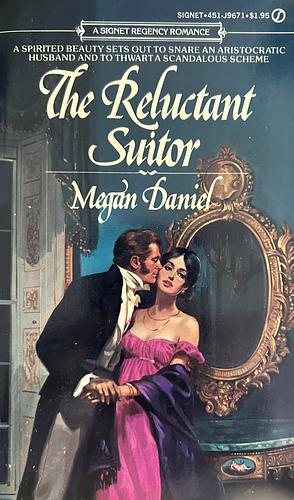 The Reluctant Suitor by Megan Daniel