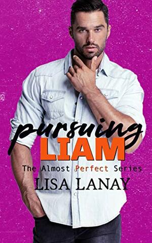 Pursuing Liam by Lisa Lanay