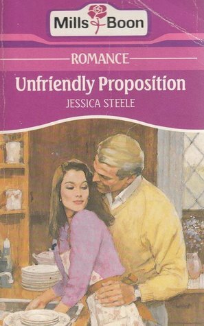 Unfriendly Proposition by Jessica Steele