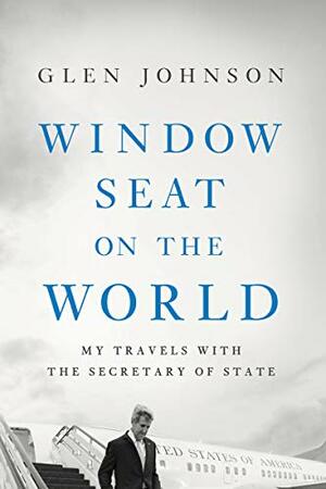 Window Seat on the World by Glen Johnson