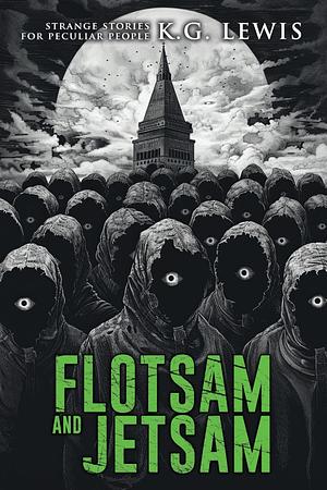 Flotsam and Jetsam by K.G. Lewis