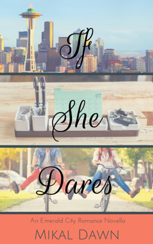 If She Dares by Mikal Dawn