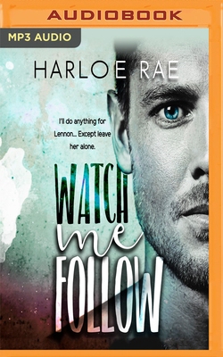 Watch Me Follow by Harloe Rae