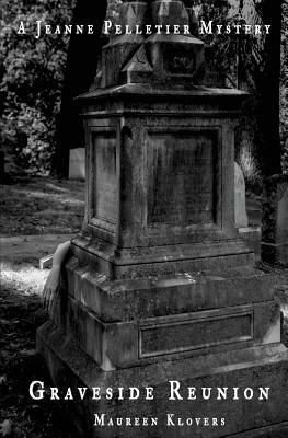 Graveside Reunion by Maureen Klovers