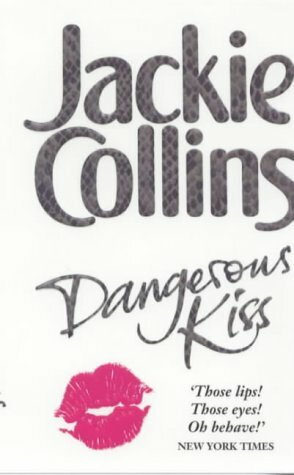 Dangerous Kiss by Jackie Collins