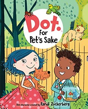 Dot: For Pet's Sake by Candlewick Press, The Jim Henson Company