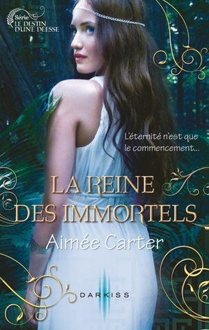 La Reine des Immortels by Maryline Beury, Aimée Carter