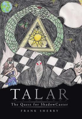 Talar: The Quest for Shadowcaster by Frank Sherry