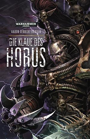 Die Klaue des Horus by Aaron Dembski-Bowden