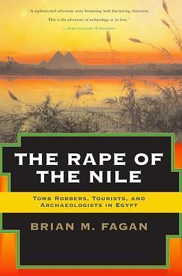 Rape of the Nile by Brian Fagan, Brian Fagan