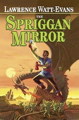 The Spriggan Mirror by Lawrence Watt-Evans