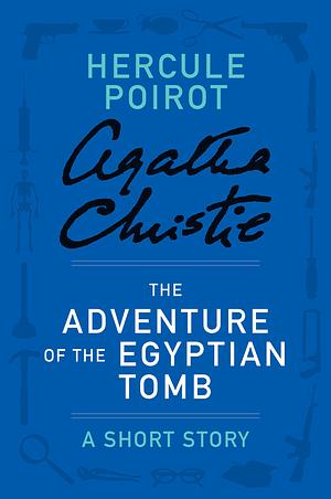 The Adventure of the Egyptian Tomb by Agatha Christie