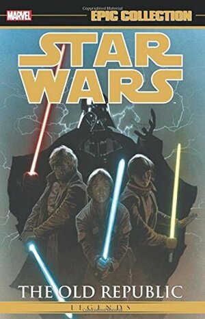 Star Wars Legends Epic Collection: The Old Republic, Vol. 2 by Dustin Weaver, Bong Dazo, John Jackson Miller, Brian Ching, Scott Hepburn, Alan Robinson