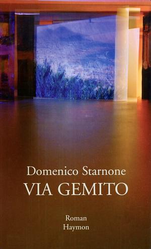 Via Gemito: Roman by Domenico Starnone